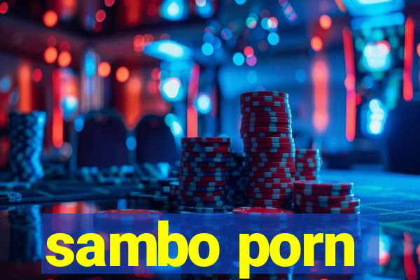 sambo porn